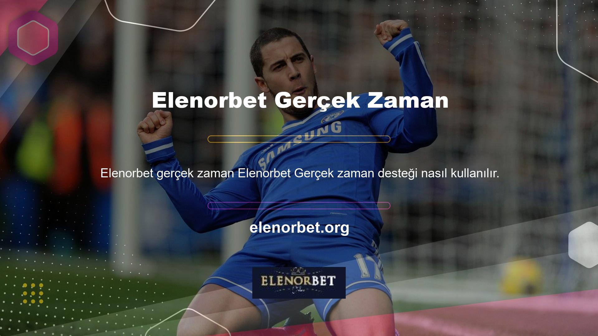 Elenorbet Real -Time Destek uygulaması, bahis ofisiyle kullanabileceğiniz en önemli iletişim yöntemlerinden biridir
